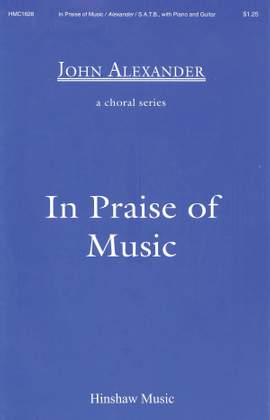John Alexander: In Praise of Music