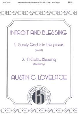 Austin C. Lovelace: Introit and Blessing