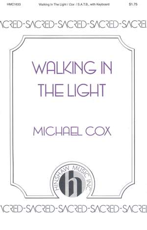 Michael Cox: Walking in the Light