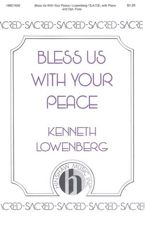 Kenneth Lowenberg: Bless Us With Your Peace