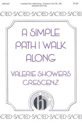Valerie J. Crescenz: A Simple Path I Walk Along