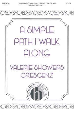 Valerie J. Crescenz: A Simple Path I Walk Along