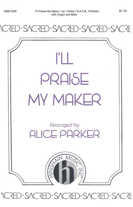 I'll Praise My Maker