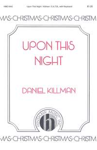 Daniel Killman: Upon This Night