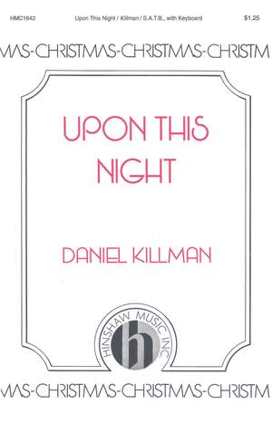 Daniel Killman: Upon This Night