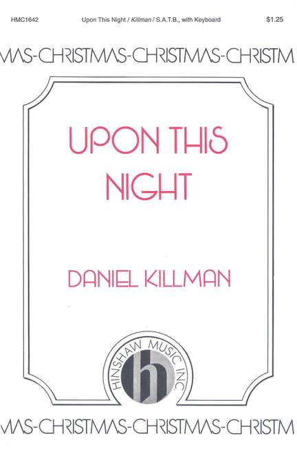 Daniel Killman: Upon This Night