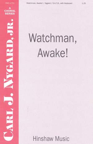 Carl Nygard: Watchman, Awake