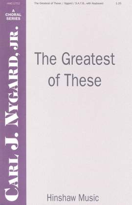 Carl Nygard: The Greatest of These