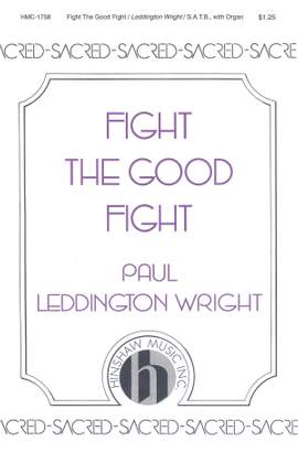 Paul Leddington Wright: Fight The Good Fight