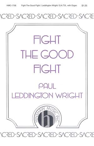Paul Leddington Wright: Fight The Good Fight