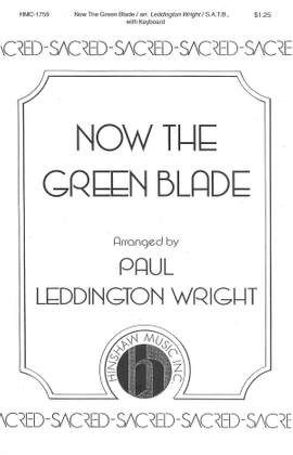 Paul Leddington Wright: Now The Green Blade