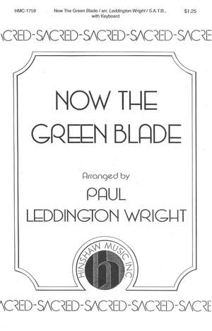 Paul Leddington Wright: Now The Green Blade