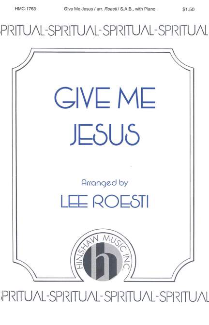 Give Me Jesus