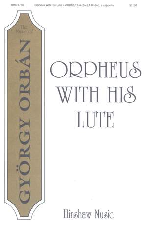György Orbán: Orpheus With His Lute (Lanthur Ha Szol)