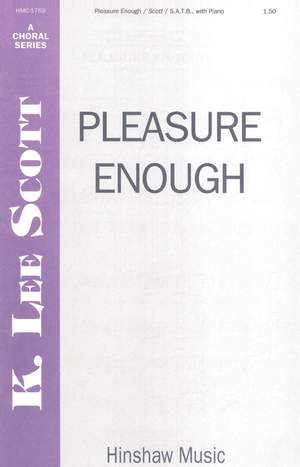 K. Lee Scott: Pleasure Enough
