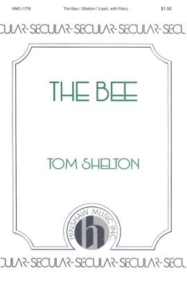 Tom Shelton: The Bee