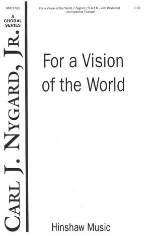 Carl Nygard: For A Vision Of The World