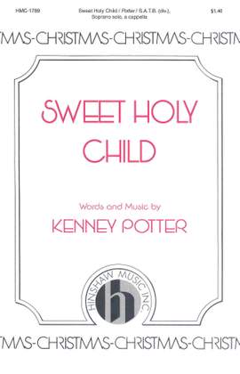 Kenney Potter: Sweet Holy Child