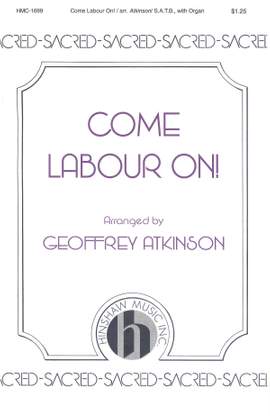 John S. Scott: Come Labour On