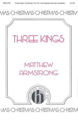 Matthew Armstrong: Three Kings