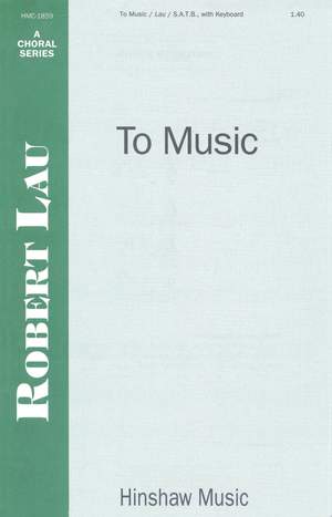 Robert Lau: To Music