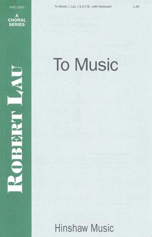 Robert Lau: To Music