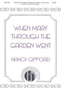 Nancy Gifford: When Mary Through The Garden Went