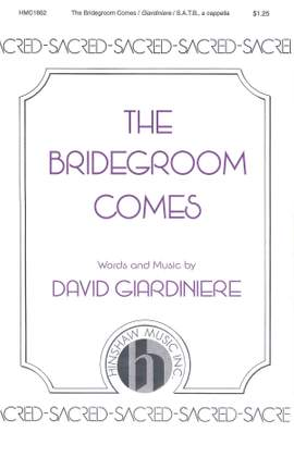 David Giardiniere: The Bridegroom Comes