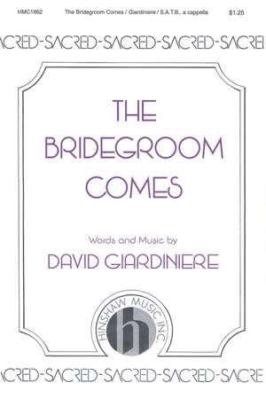 David Giardiniere: The Bridegroom Comes