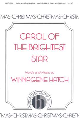 Winnagene Hatch: Carol Of The Brightest Star