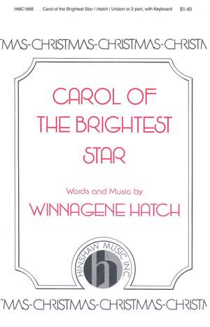 Winnagene Hatch: Carol Of The Brightest Star Product Image