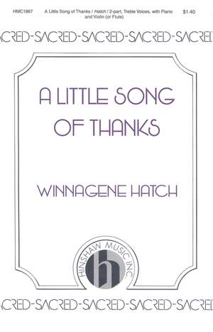 Winnagene Hatch: A Little Song of Thanks