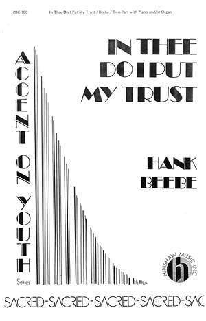 Hank Beebe: In Thee Do I Put My Trust