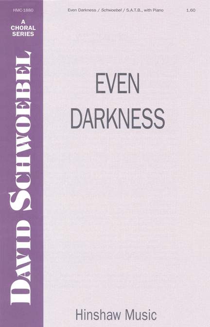 David Schwoebel: Even Darkness