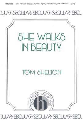 Tom Shelton: She Walks in Beauty