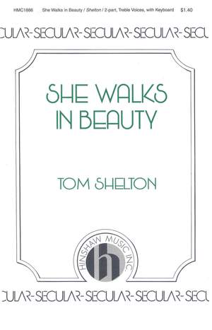 Tom Shelton: She Walks in Beauty