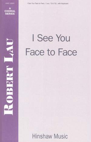 Robert Lau: I See You Face To Face