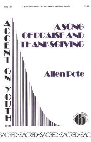 Allen Pote: A Song Of Praise And Thanksgiving