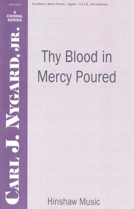 Carl Nygard: Thy Blood in Mercy Poured