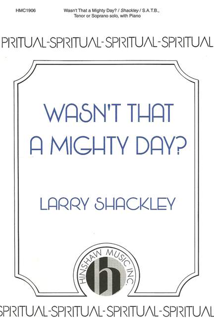Wasn't That a Mighty Day?