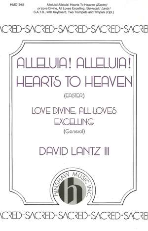 David Lantz III: Alleluia! Alleluia! Hearts To Heaven