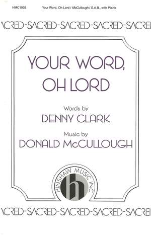Donald McCullough: Your Word, Oh Lord