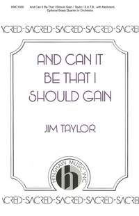Jim Taylor: And Can It Be That I Should Gain