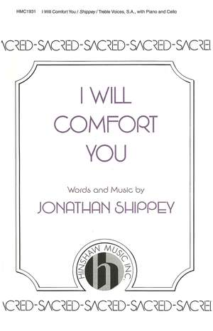Jonathan Shippey: I Will Comfort You