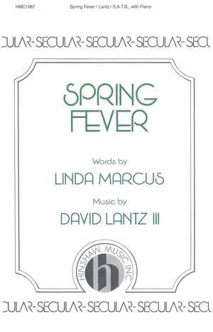 David Lantz III: Spring Fever