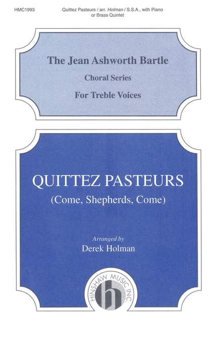 Quittez Pasteurs (Come Shepherds Come)