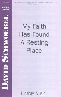 David Schwoebel: My Faith Has Found a Resting Place