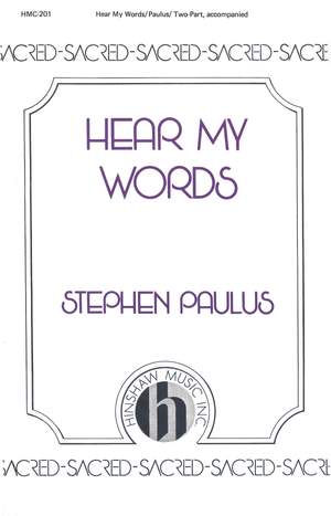 Stephen Paulus: Hear My Words