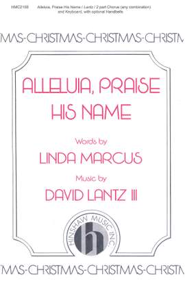 David Lantz III: Alleluia, Praise His Name