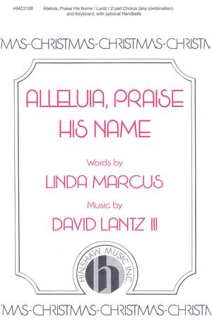 David Lantz III: Alleluia, Praise His Name